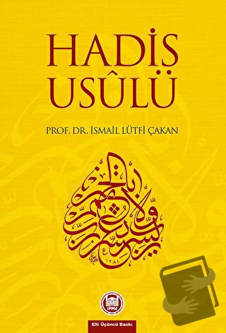 Hadis Usulü - İsmail Lütfi Çakan - Marmara Üniversitesi İlahiyat Fakül