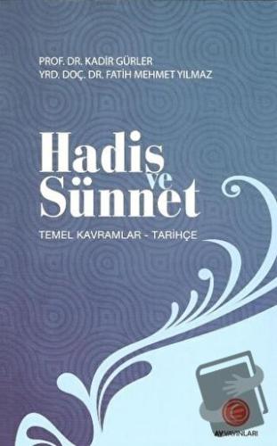 Hadis ve Sünnet - Fatih Mehmet Yılmaz - Anadolu Ay Yayınları - Fiyatı 