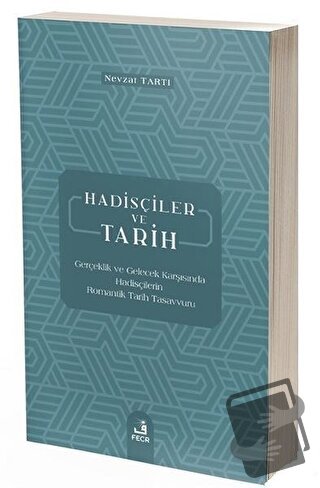 Hadisçiler ve Tarih - Nevzat Tartı - Fecr Yayınları - Fiyatı - Yorumla