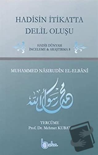 Hadisin İtikatta Delil Oluşu - Muhammed Nasruddin Elbani - Beka Yayınl