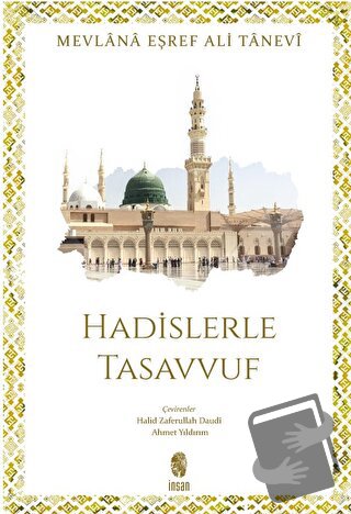 Hadislerle Tasavvuf - Mevlana Eşref Ali Tanevi - İnsan Yayınları - Fiy