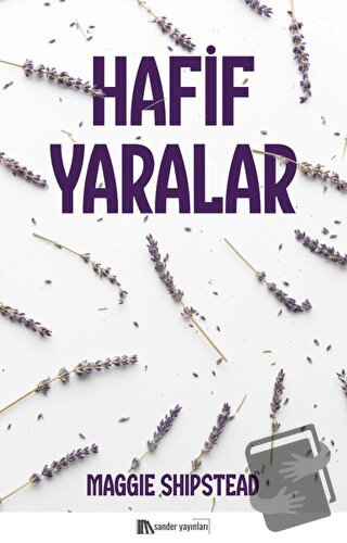 Hafif Yaralar - Maggie Shipstead - Sander Yayınları - Fiyatı - Yorumla