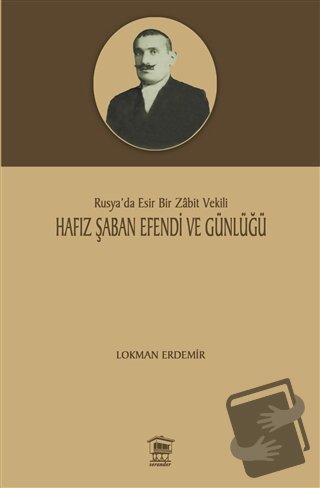 Hafız Şaban Efendi ve Günlüğü - Lokman Erdemir - Serander Yayınları - 