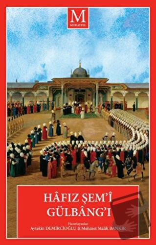 Hafız Şem’i Gülbang’ı - Kolektif - Muhayyel Yayınevi - Fiyatı - Yoruml