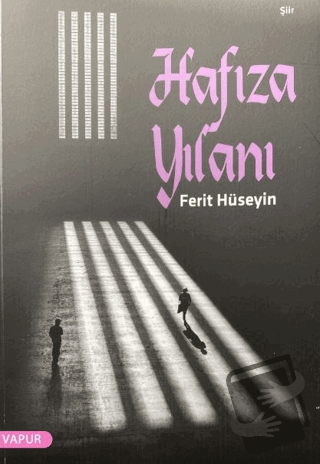 Hafıza Yılanı - Ferit Hüseyin - Vapur Yayınları - Fiyatı - Yorumları -