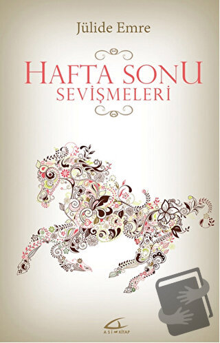 Hafta Sonu Sevişmeleri - Jülide Emre - Asi Kitap - Fiyatı - Yorumları 