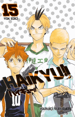 Haikyu!! 15. Cilt Yok Edici - Haruiçi Furudate - Gerekli Şeyler Yayınc