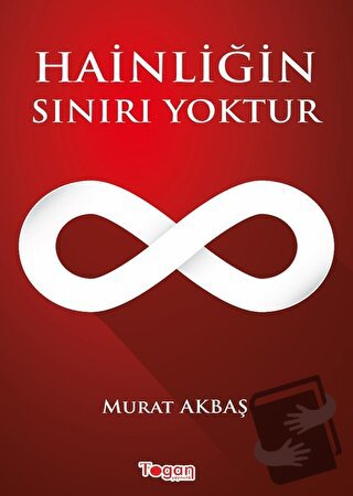 Hainliğin Sınırı Yoktur - Murat Akbaş - Togan Yayıncılık - Fiyatı - Yo