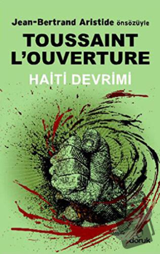 Haiti Devrimi - Toussaint L'Ouverture - Doruk Yayınları - Fiyatı - Yor