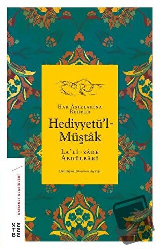 Hak Aşıklarına Rehber Hediyyetü'l-Müştak - Lalizade Abdülbaki - Ketebe