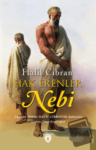 Hak Erenler (Nebi) - Halil Cibran - Dorlion Yayınları - Fiyatı - Yorum