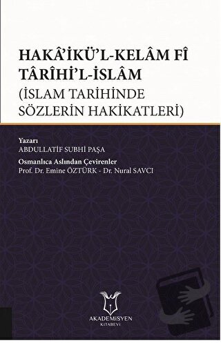 Haka’ikü’l-Kelam Fi Tarihi’l-İslam - Abdullatif Subhi Paşa - Akademisy