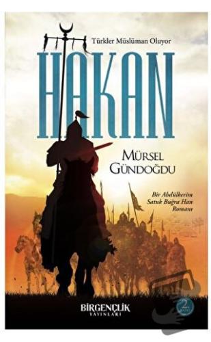 Hakan – Türkler Müslüman Oluyor - Mürsel Gündoğdu - Bir Gençlik Yayınl