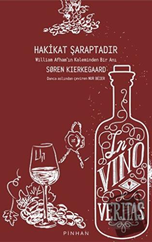 Hakikat Şaraptadır - Soren Kierkegaard - Pinhan Yayıncılık - Fiyatı - 