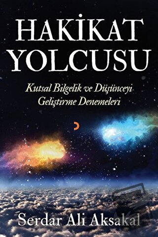 Hakikat Yolcusu - Serdar Ali Aksakal - Cinius Yayınları - Fiyatı - Yor