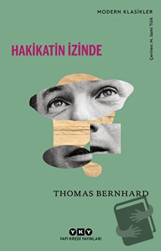 Hakikatin İzinde - Thomas Bernhard - Yapı Kredi Yayınları - Fiyatı - Y