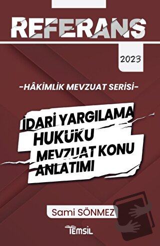 Hakimlik İdari Yargılama Hukuku Mevzuat Konu Anlatımı - Sami Sönmez - 