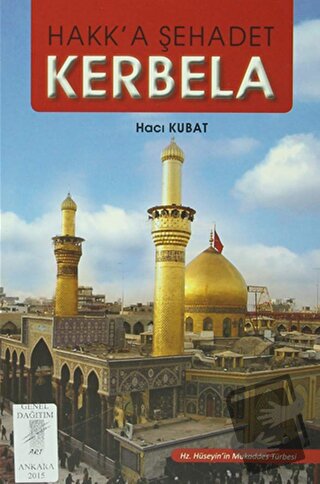 Hakk'a Şehadet Kerbela - Hacı Kubat - Art Basın Yayın Hizmetleri - Fiy