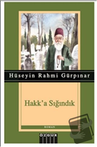 Hakk'a Sığındık - Hüseyin Rahmi Gürpınar - Özgür Yayınları - Fiyatı - 