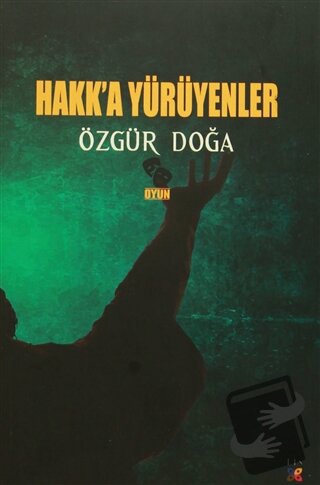 Hakk'a Yürüyenler - Özgür Doğa - Lis Basın Yayın - Fiyatı - Yorumları 