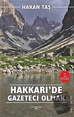 Hakkari'de Gazeteci Olmak - Hakan Taş - Sokak Kitapları Yayınları - Fi