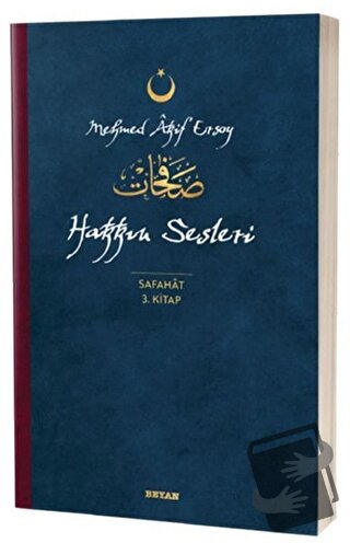 Hakkın Sesleri - Safahat 3. Kitap - Mehmed Akif Ersoy - Beyan Yayınlar