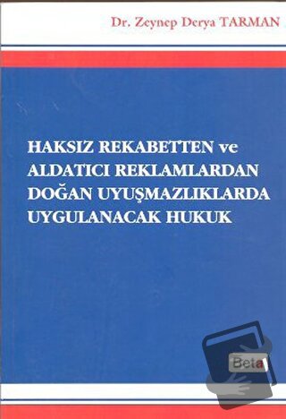 Haksız Rekabetten ve Aldatıcı Reklamlardan Doğan Uyuşmazlıklarda Uygul