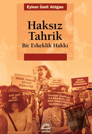 Haksız Tahrik - Eylem Ümit Atılgan - İletişim Yayınevi - Fiyatı - Yoru