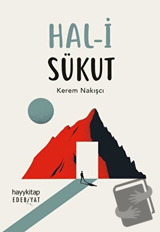 Hal-i Sükut - Kerem Nakışcı - Hayykitap - Fiyatı - Yorumları - Satın A