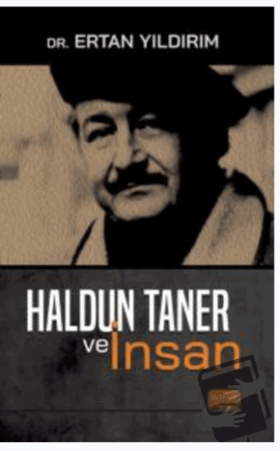 Haldun Taner ve İnsan - Ertan Yıldırım - Nobel Bilimsel Eserler - Fiya