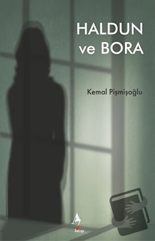 Haldun ve Bora - Kemal Pişmişoğlu - A7 Kitap - Fiyatı - Yorumları - Sa