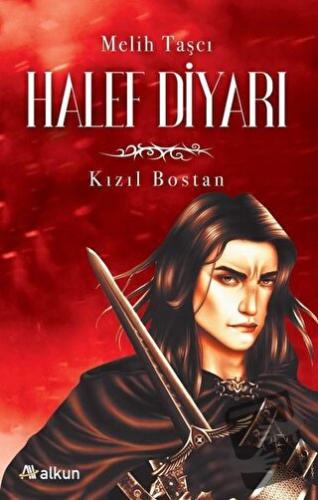 Halef Diyarı 1 - Kızıl Bostan - Melih Taşcı - Alkun Kitap - Fiyatı - Y