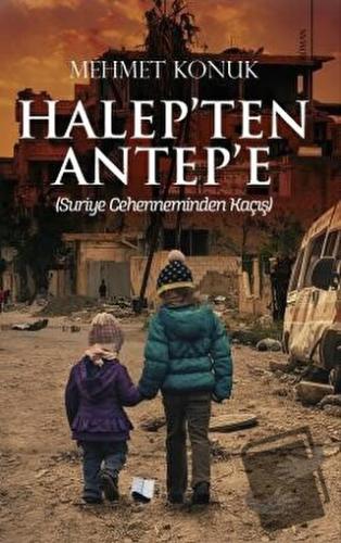 Halep’ten Antep’e - Mehmet Konuk - Karina Yayınevi - Fiyatı - Yorumlar