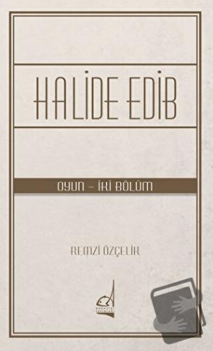 Halide Edib - Remzi Özçelik - Boğaziçi Yayınları - Fiyatı - Yorumları 