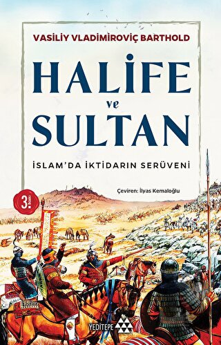 Halife ve Sultan - Vasilij Vladimiroviç Barthold - Yeditepe Yayınevi -