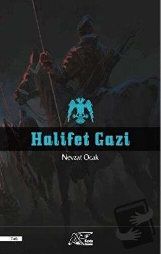 Halifet Gazi - Nevzat Ocak - Kuytu Yayınları - Fiyatı - Yorumları - Sa