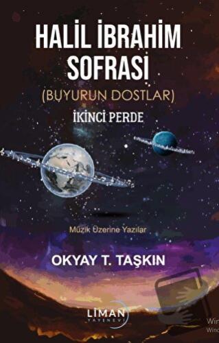 Halil İbrahim Sofrası (Buyurun Dostlar) İkinci Perde Müzik Üzerine Yaz