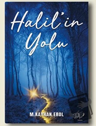 Halil’in Yolu - M.Kayhan Erol - Dls Yayınları - Fiyatı - Yorumları - S