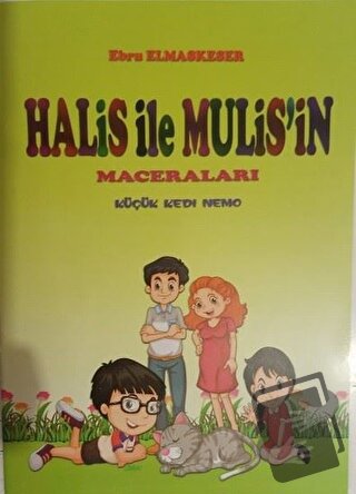 Halis ile Muhlis'in Maceraları - Küçük Kedi Memo - Ebru Elmaskeser - Z