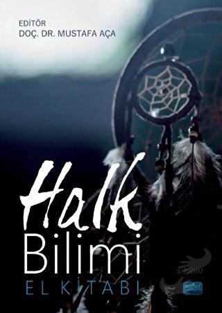 Halk Bilimi - El Kitabı - Abdullah Akat - Nobel Akademik Yayıncılık - 