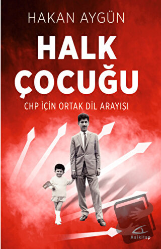 Halk Çocuğu - Hakan Aygün - Asi Kitap - Fiyatı - Yorumları - Satın Al