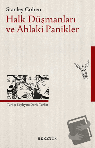 Halk Düşmanları ve Ahlaki Panikler - Stanley Cohen - Heretik Yayıncılı