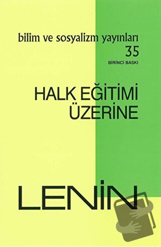 Halk Eğitimi Üzerine - Vladimir İlyiç Lenin - Bilim ve Sosyalizm Yayın