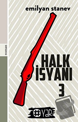 Halk İsyanı 3 - Emilyan Stanev - Yar Yayınları - Fiyatı - Yorumları - 