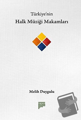 Halk Müziği Makamları - Melih Duygulu - Pan Yayıncılık - Fiyatı - Yoru