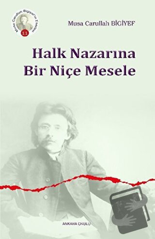 Halk Nazarına Bir Niçe Mesele - Musa Carullah Bigiyef - Ankara Okulu Y