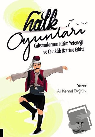 Halk Oyunları Çalışmalarının Ritim Yeteneği ve Çeviklik Üzerine Etkisi