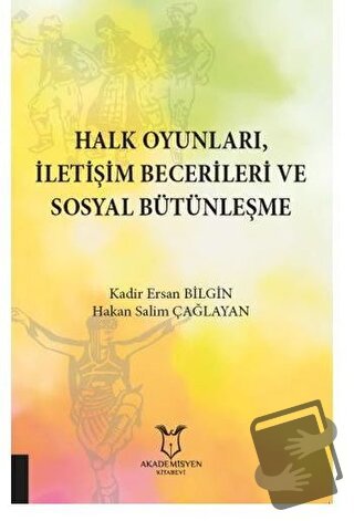 Halk Oyunları İletişim Becerileri ve Sosyal Bütünleşme - Ersan Bilgin 