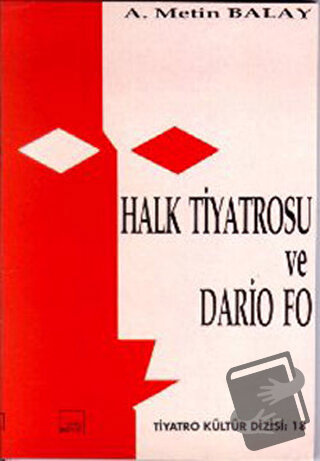 Halk Tiyatrosu ve Dario Fo - A. Metin Balay - Mitos Boyut Yayınları - 