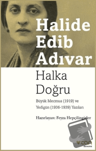 Halka Doğru - Halide Edib Adıvar - Can Yayınları - Fiyatı - Yorumları 